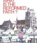 What is Reformed Faith